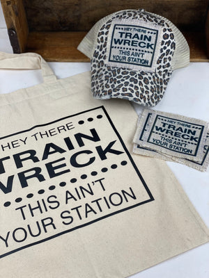 Hey There Trainwreck This Aint Your Station Lightweight Canvas Tote Bag, Leopard Print Mesh Ponytail Baseball Cap, Hat Patch