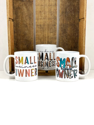 Small Business Owner Ceramic Mug Sublimation Coffee Tea Cup